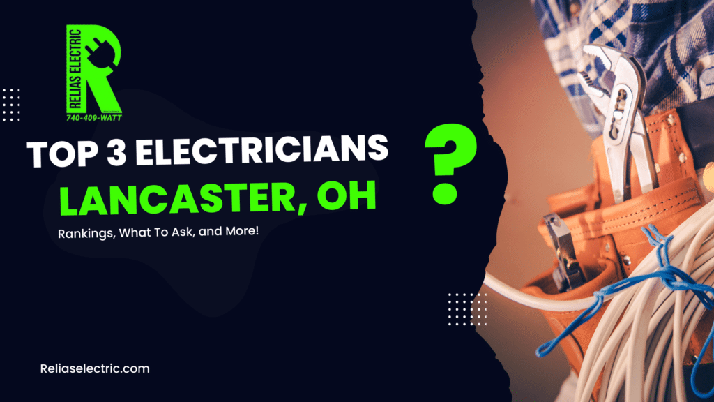 Top 3 Electricians Lancaster Ohio